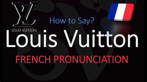 how to pronounce louis vuitton|How to Pronounce Louis Vuitton in Both French & English .